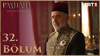 "Payitaht" Abdülhamid 32.Bölüm (HD)