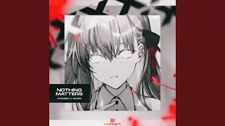 Nothing Matters