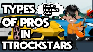 TYPES OF PROS IN TTROCKSTARS! *MUST WATCH!*