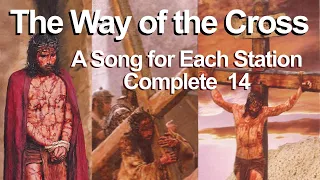 All 14 Stations of the Cross in Song & Video, Complete, Contemporary, Passionate, Rock, Orchestra