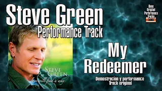 Steve Green - My Redeemer - Performance Tracks Original