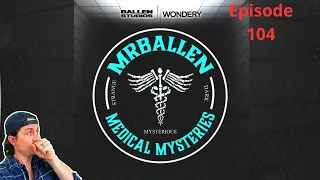 The Girlfriend | MrBallen Podcast & MrBallen’s Medical Mysteries