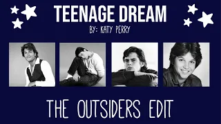 Teenage Dream By Katy Perry: The Outsiders Actors Edit (Matt, Tom, Ralph, Tommy, Patrick) #shorts