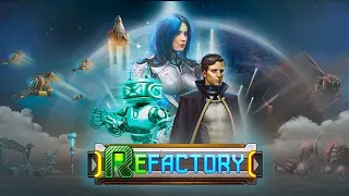 ReFactory | On Steam Trailer