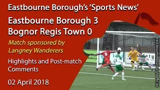 ‘Sports News’: Eastbourne Borough 3 v 0 Bognor Regis Town - National League South Highlights