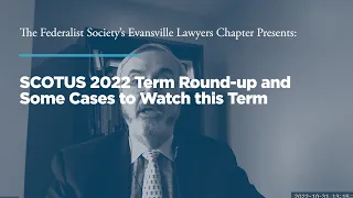 SCOTUS 2022 Term Round up and Some Cases to Watch this Term