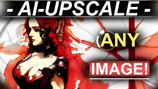 AI-Upscale ANY IMAGE - (IN 60 Seconds!!)