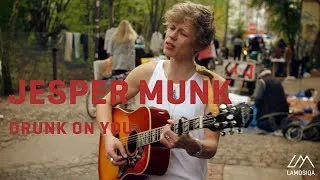 Jesper Munk - Drunk On You (Live And Acoustic) 1/2