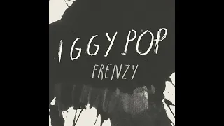 Iggy Pop - Frenzy