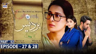 Pardes Episode 27 & 28 - Part 2 - Presented by Surf Excel [CC] ARY Digital