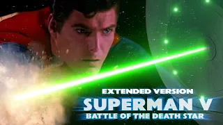 Superman V Battle of The Deathstar EXTENDED EDITION