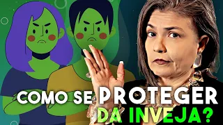 Como se proteger da inveja? - Anete Guimarães