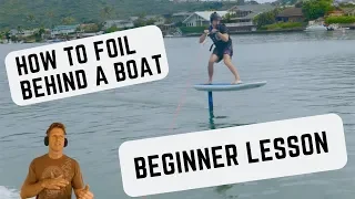 How to Foil behind a boat- first timers learning to hydrofoil