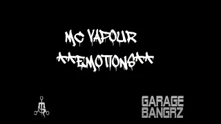 MC Vapour - Emotions GARAGE BANGRZ