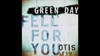 Green Day - Fell For You (Otix Mix) Single (Full)