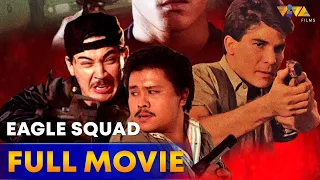 Eagle Squad Full Movie HD | Edu Manzano, Julio Diaz, Ricky Davao, Jinggoy Estrada, RobinPadilla