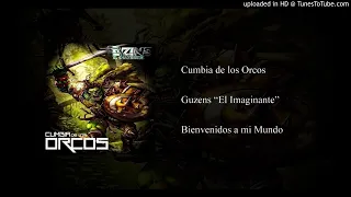 Guzens _El Imaginante_ - Cumbia de Los Orcos "EPICENTER BASS"