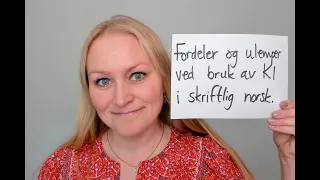 Video 1122 Fordeler og ulemper med bruk av KI (kunstig intelligens) i skriftlig norsk