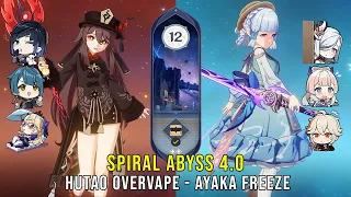 C1 Hutao Overvape and C0 Ayaka Freeze - Genshin Impact Abyss 4.0 - Floor 12 9 Stars