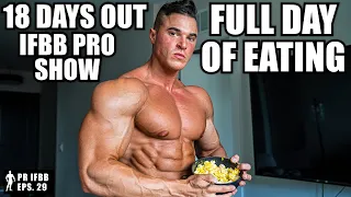 FULL DAY OF EATING at 18 DAYS OUT IFBB PRO MEN’S PHYSIQUE SHOW
