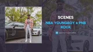 NBA Youngboy & PNB Rock "Scenes" (AUDIO)