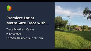 Premiere Lot at MetroGate Trece with clean title.