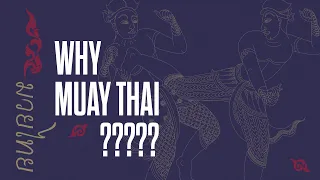 Why Muay Thai?