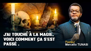 Pasteur Marcello Tunasi j’ai touché à la magie ? Voici la vérité que vous ignorez