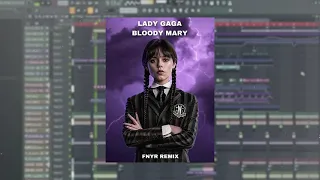 LADY GAGA - BLOODY MARY (FNYR REMIX)