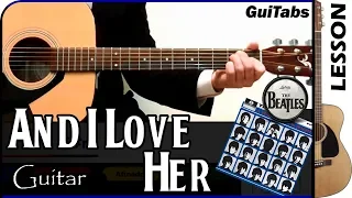How to play AND I LOVE HER 💗 - The Beatles / GUITAR Lesson 🎸 / GuiTabs #002 A