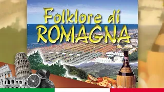 ROMAGNA MIA - Folklore Italiano