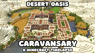 The Oasis Caravansary - A Minecraft Timelapse