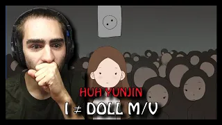 Reacting to HUH YUNJIN - 'I ≠ DOLL'