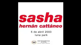 Hernan Cattaneo & Sasha   Moonpark   Buenos Aires   05 04 2003