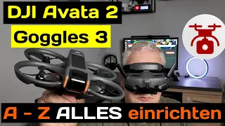 DJI Avata 2 Einrichten & Einstellungen Drohne Googles 3 ✅Motion Controller ERSTEINRICHTUNG Anleitung