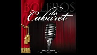 Serie Majestad: Boleros de Cabaret (Full Album)