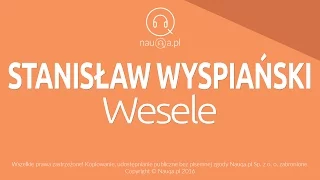 WESELE – Stanisław Wyspiański – streszczenie i opracowanie lektury - @nauqa