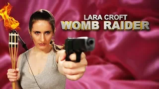 TOMB RAIDER Parody  |  Lara Croft in "Womb Raider"