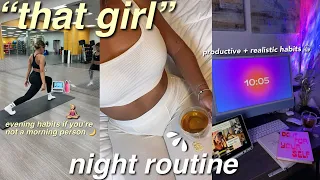 “THAT GIRL” Night Routine | evening habits if you're not a morning person! productive & realistic🫖🌱