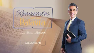 REAVIVADOS - EZEQUIEL 41