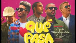 Projota, feat Mario Bautista & Orishas - Qué Pasa (ÁUDIO)