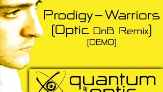 Prodigy - Warriors Dance [Optic DnB remix] Demo.