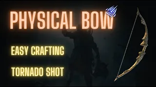 Crafting Guide: Physical Bow Poe