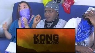 Kong: Skull Island - Rise of the King [Official Final Trailer] Reaction