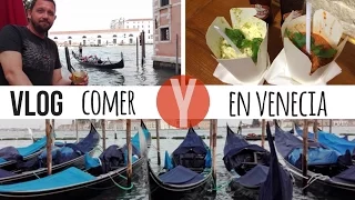 VLOG - COMER EN VENECIA - YOCOMO