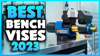 Top 5 Best Bench Vises You can Buy Right Now [2023]