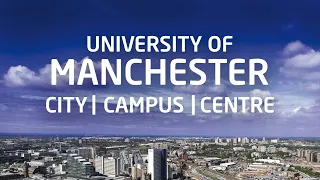 University of Manchester: City, Campus, Centre