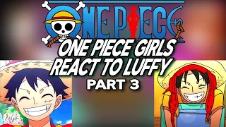 || One Piece Girls React To Luffy || part 3/?? || One Piece || Gacha