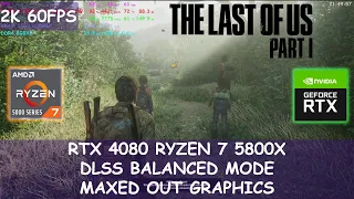 The Last Of Us Part 1 RTX 4080 R7 5800X | 2K DLSS Balanced Maxed Out Settings | New Patch