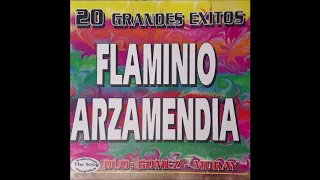 Flaminio Arzamendia - "20 Grandes Éxitos" [The Song]